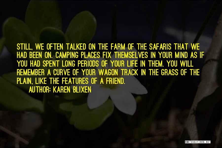 Karen Blixen Quotes 315622