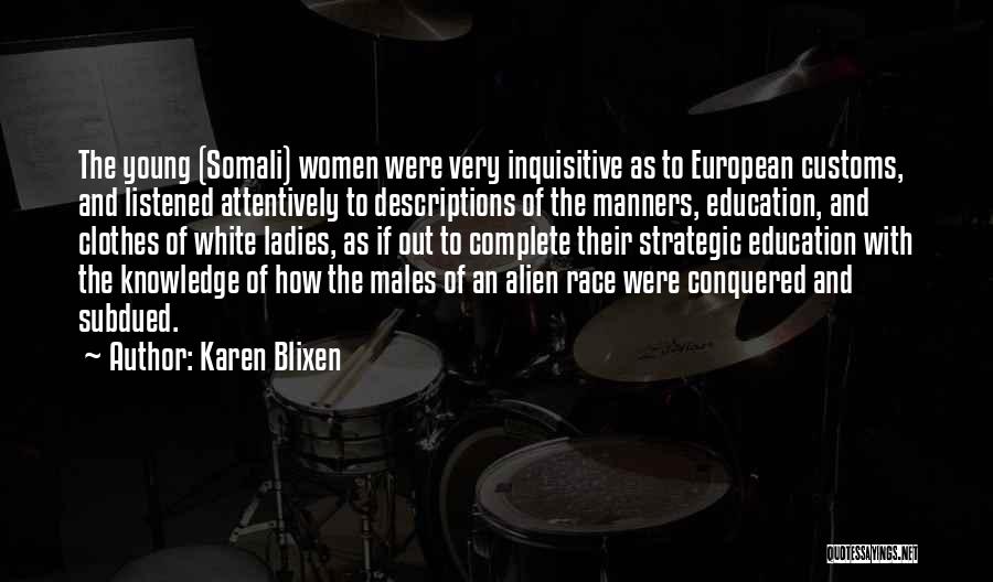 Karen Blixen Quotes 491625