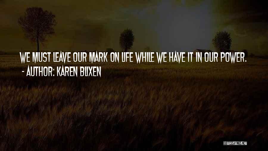 Karen Blixen Quotes 865461