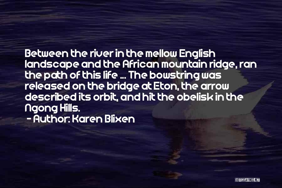 Karen Blixen Quotes 98699