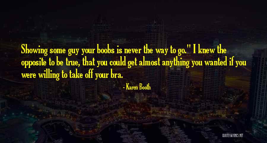 Karen Booth Quotes 1603879 Karen Booth Quotes 1603879