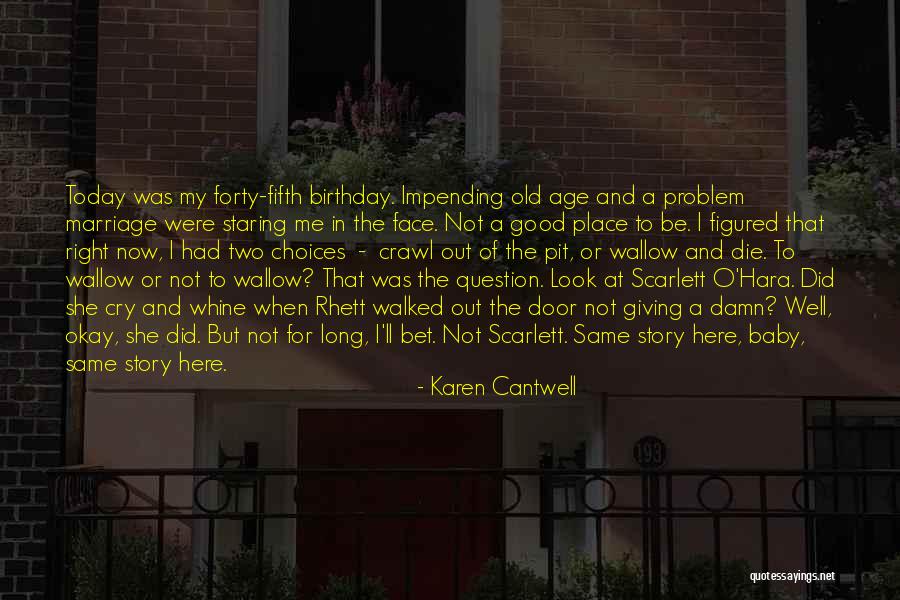 Karen Cantwell Quotes 2071372