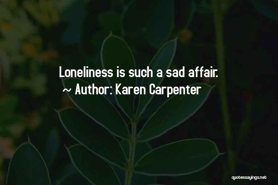 Karen Carpenter Quotes 1431385