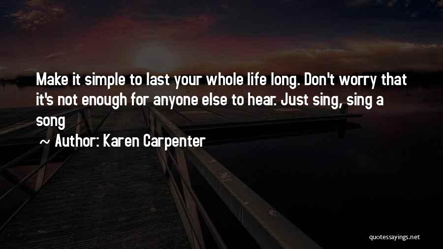 Karen Carpenter Quotes 184651