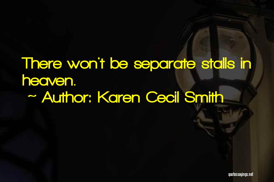 Karen Cecil Smith Quotes 589264