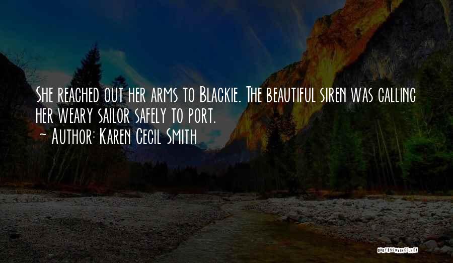 Karen Cecil Smith Quotes 679935