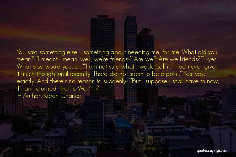 Karen Chance Quotes 2035398