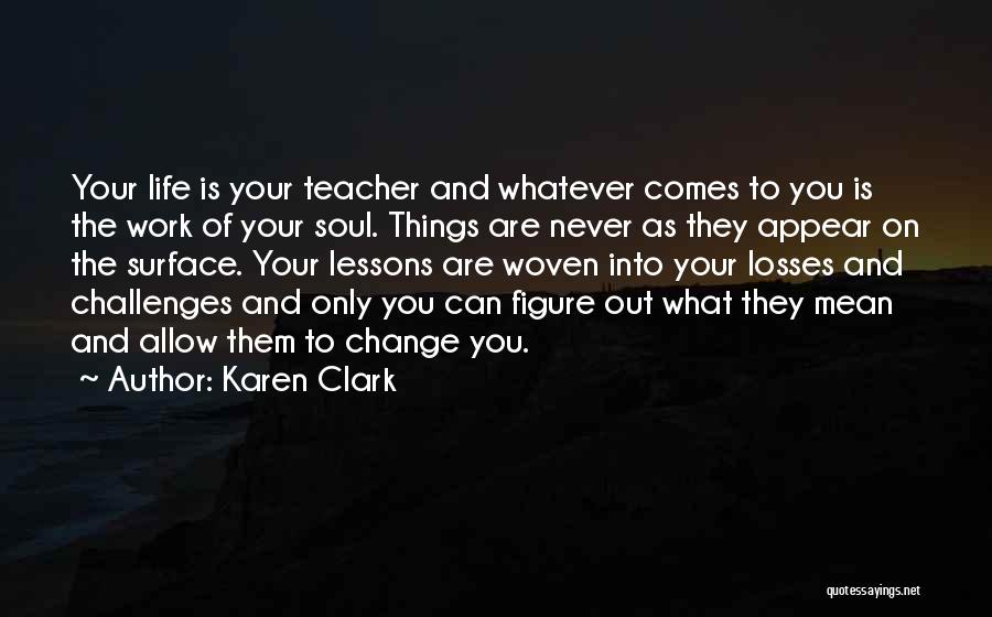 Karen Clark Quotes 818055