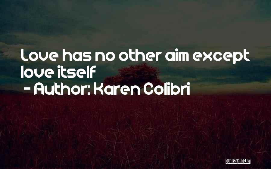 Karen Colibri Quotes 1942627