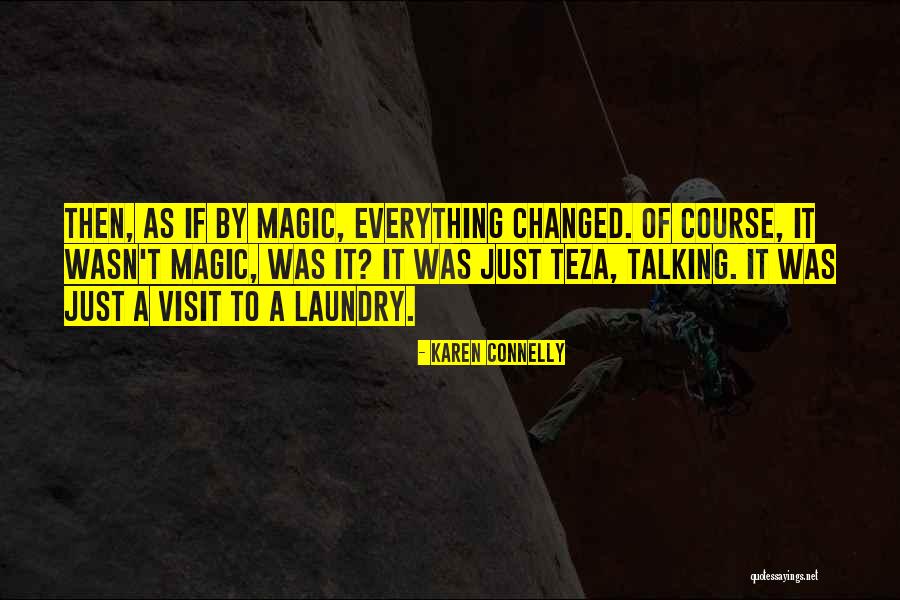 Karen Connelly Quotes 1529859 Karen Connelly Quotes 1529859