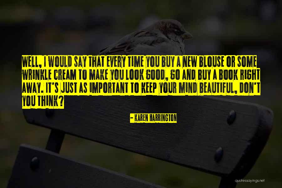Karen Cream Quotes By Karen Harrington Karen Cream Quotes By Karen Harrington