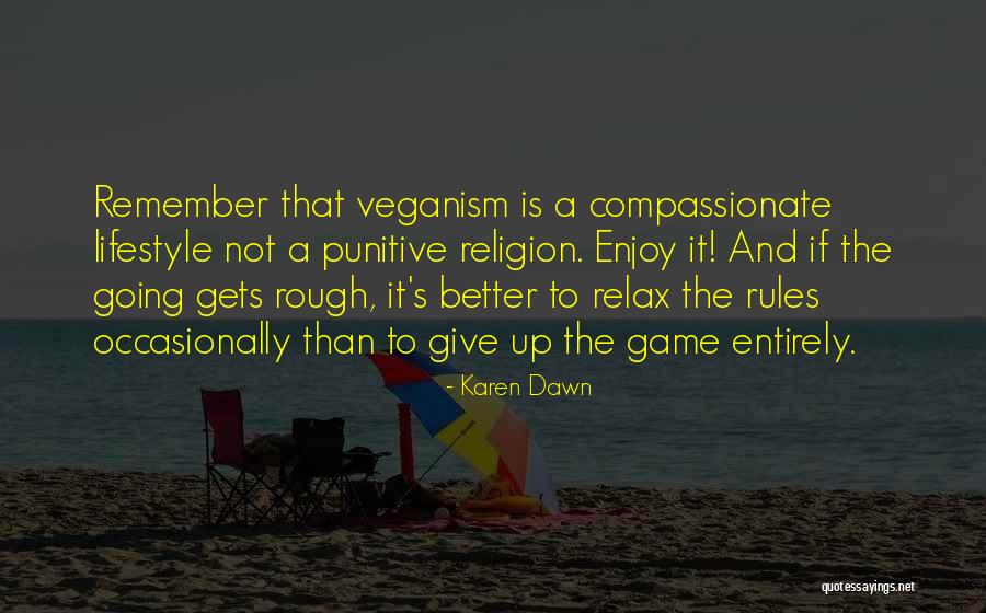 Karen Dawn Quotes 1160881