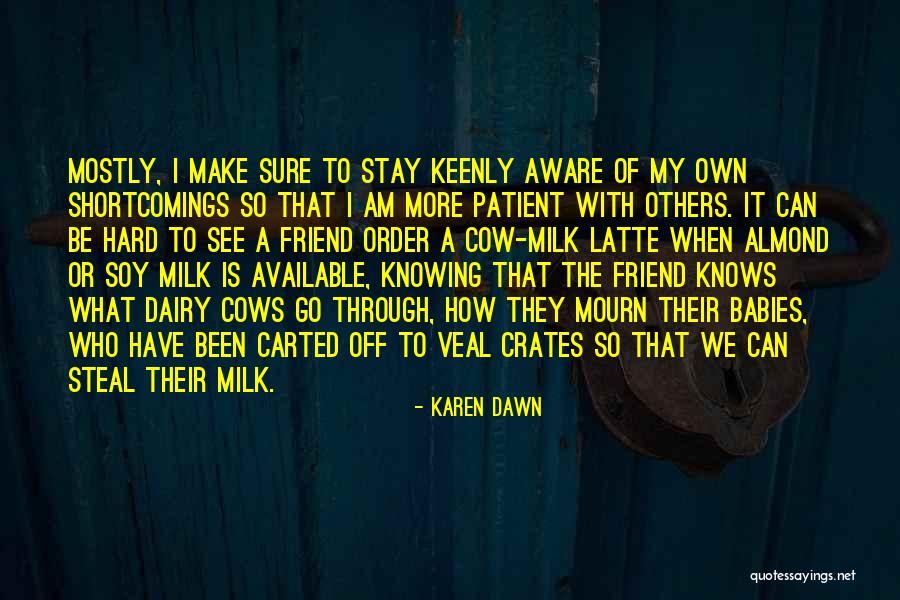 Karen Dawn Quotes 2082127 Karen Dawn Quotes 2082127
