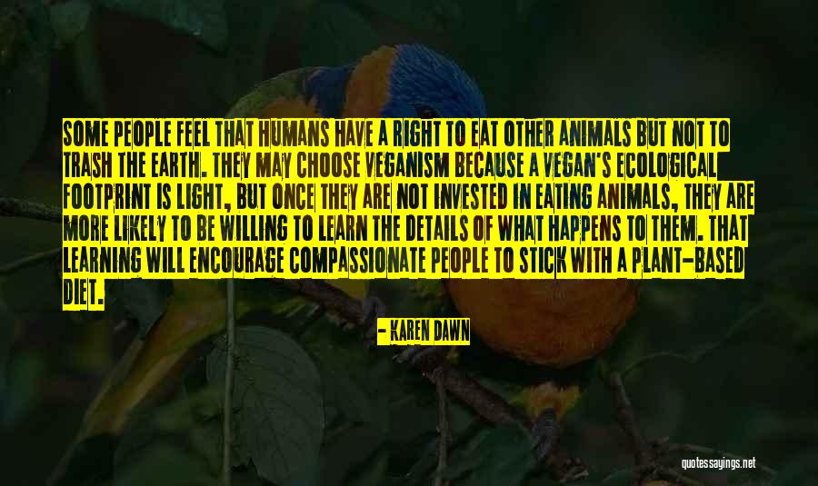 Karen Dawn Quotes 320657 Karen Dawn Quotes 320657