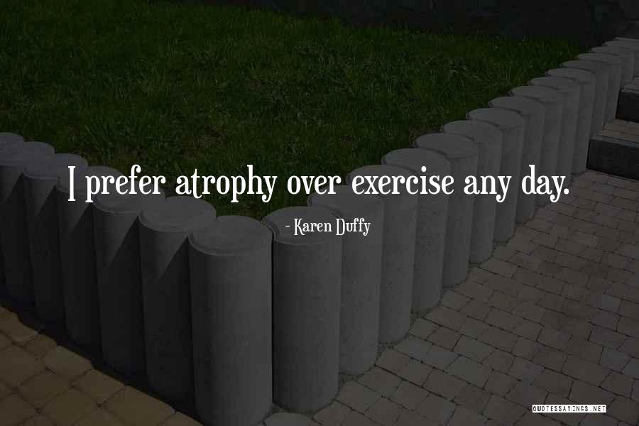 Karen Duffy Quotes 1711245 Karen Duffy Quotes 1711245