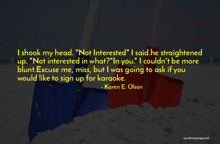 Karen E. Olson Quotes 1446454