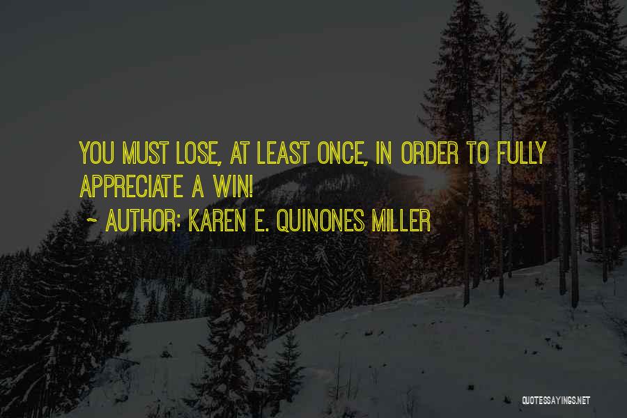 Karen E. Quinones Miller Quotes 1199965