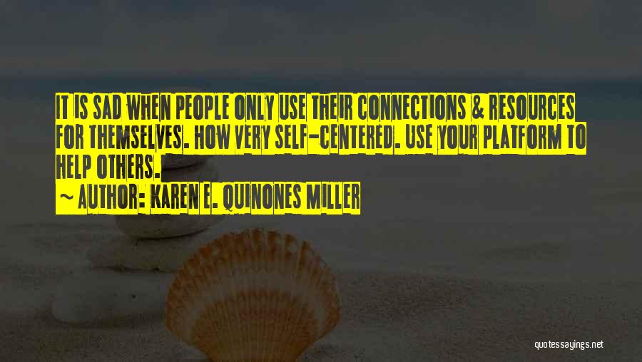 Karen E. Quinones Miller Quotes 1387837