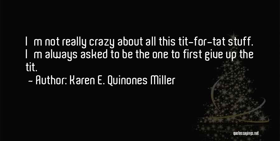 Karen E. Quinones Miller Quotes 184114