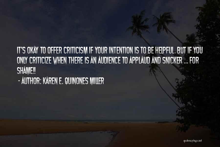 Karen E. Quinones Miller Quotes 2072530 Karen E. Quinones Miller Quotes 2072530