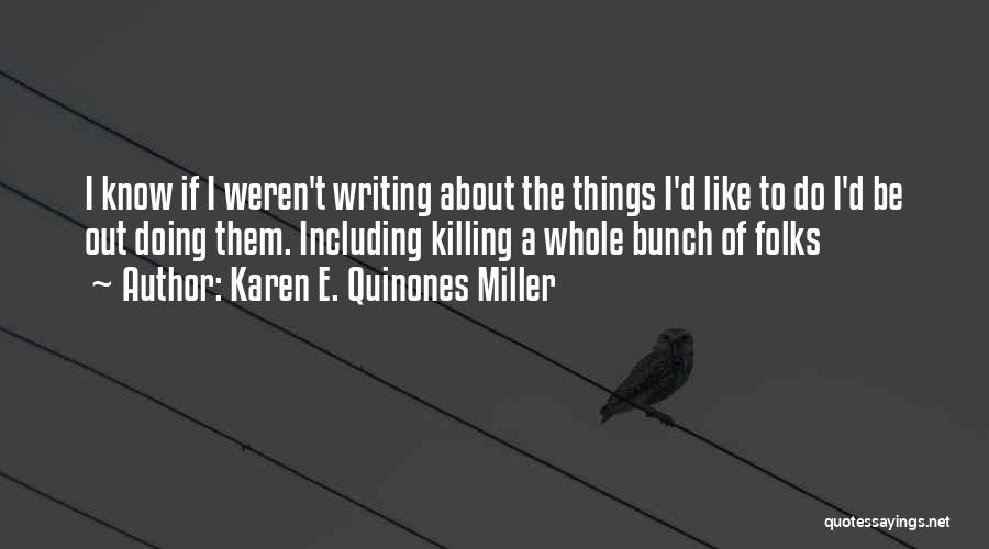 Karen E. Quinones Miller Quotes 266402