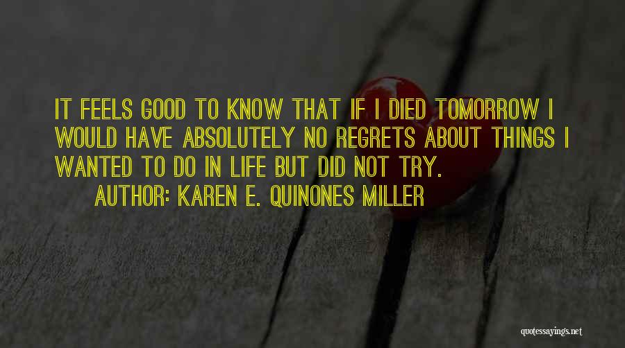 Karen E. Quinones Miller Quotes 389839