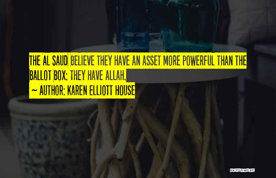 Karen Elliott House Quotes 1581385