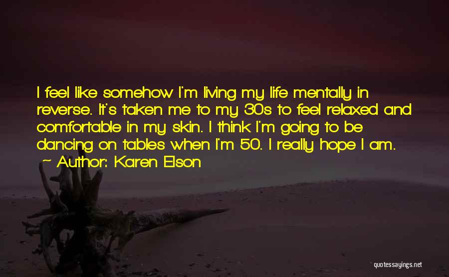 Karen Elson Quotes 1989864