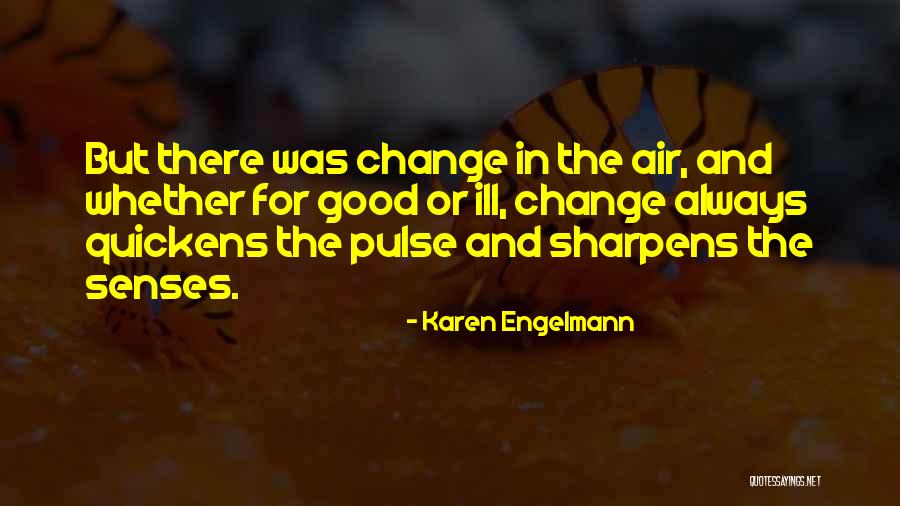Karen Engelmann Quotes 2102579 Karen Engelmann Quotes 2102579