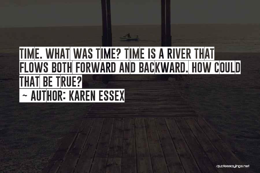Karen Essex Quotes 1356528