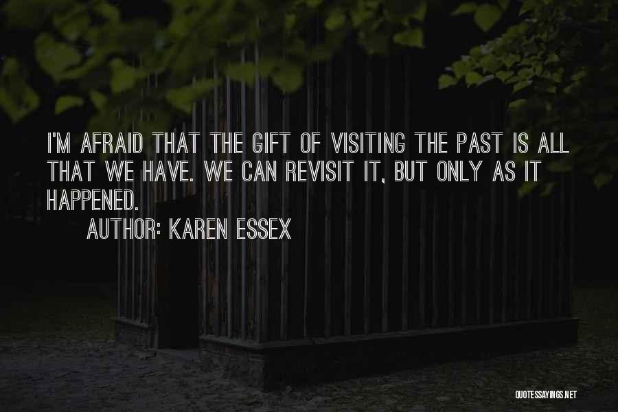Karen Essex Quotes 158426