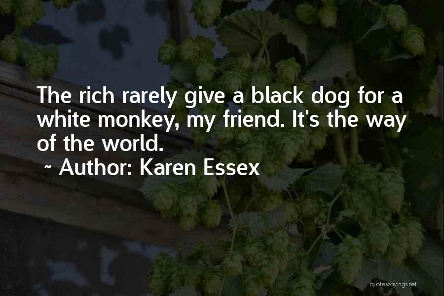Karen Essex Quotes 2038416