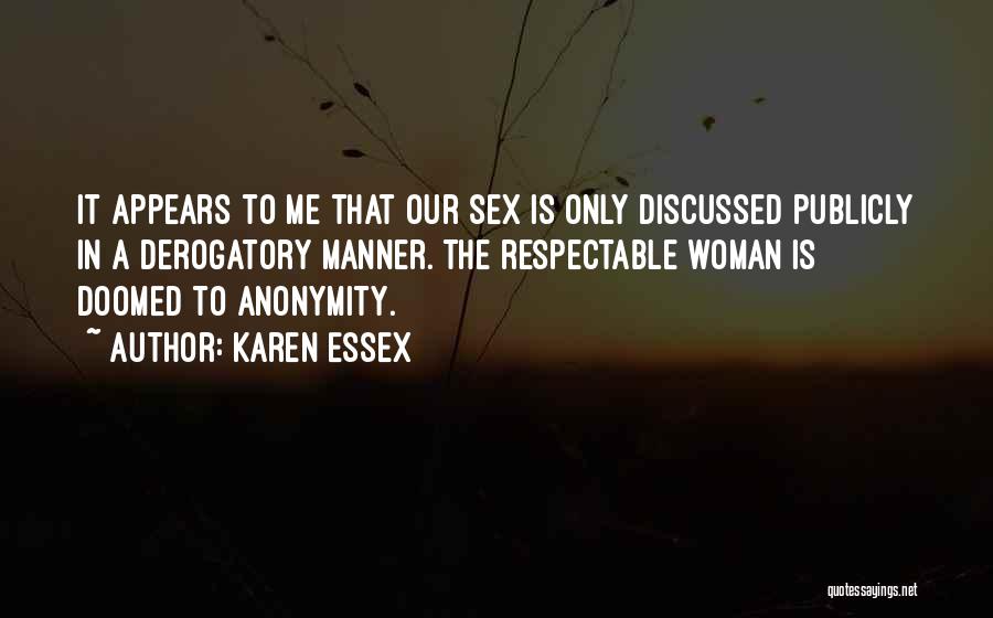 Karen Essex Quotes 377180