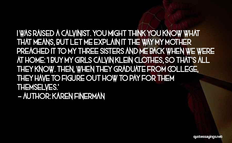 Karen Finerman Quotes 544485