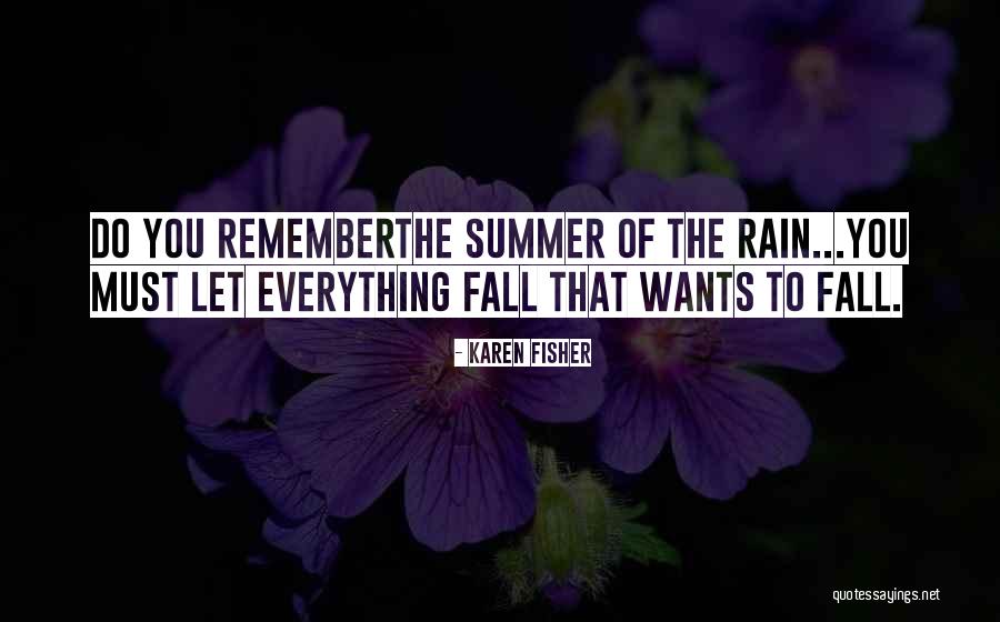 Karen Fisher Quotes 481379 Karen Fisher Quotes 481379