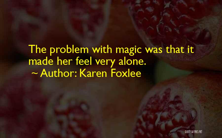 Karen Foxlee Quotes 2262718