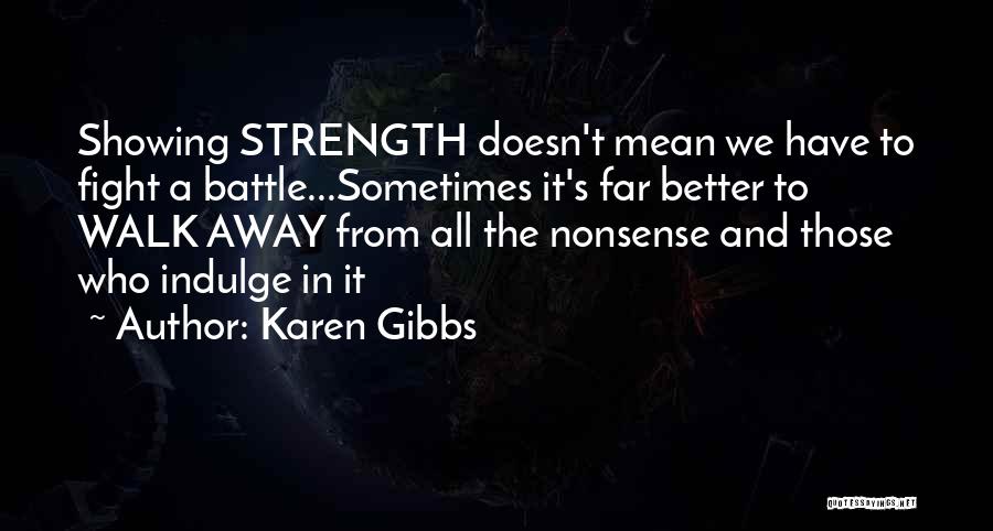 Karen Gibbs Quotes 1262604