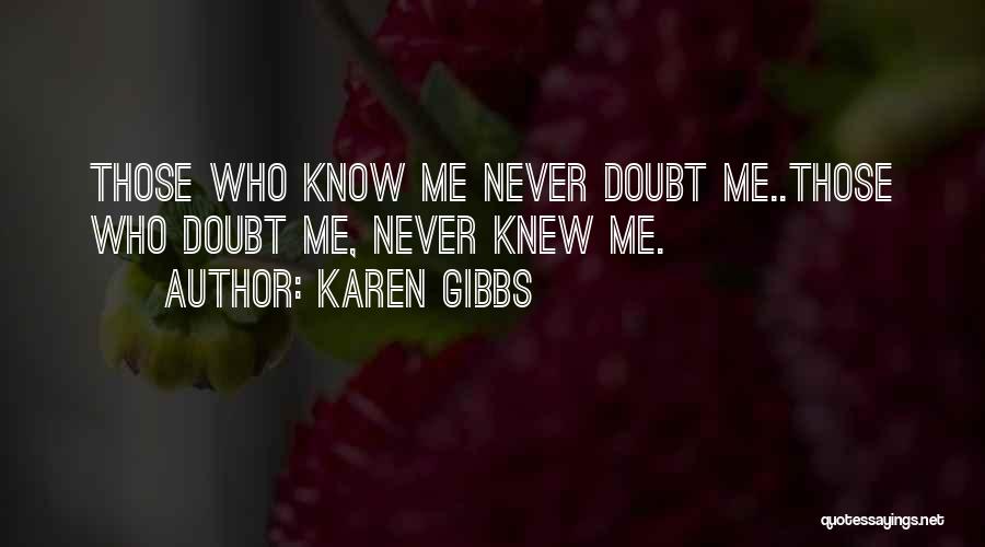 Karen Gibbs Quotes 1369532