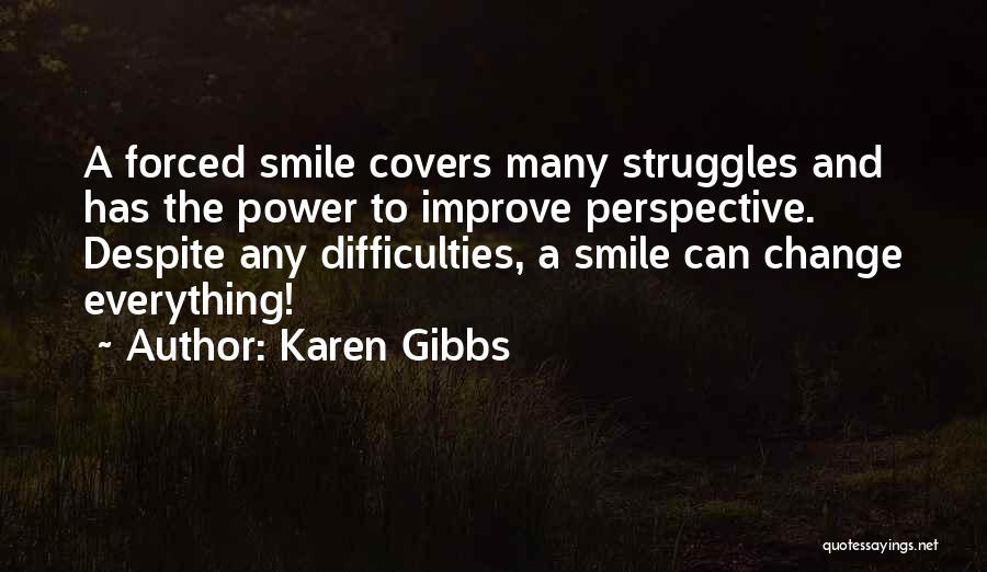 Karen Gibbs Quotes 1471056