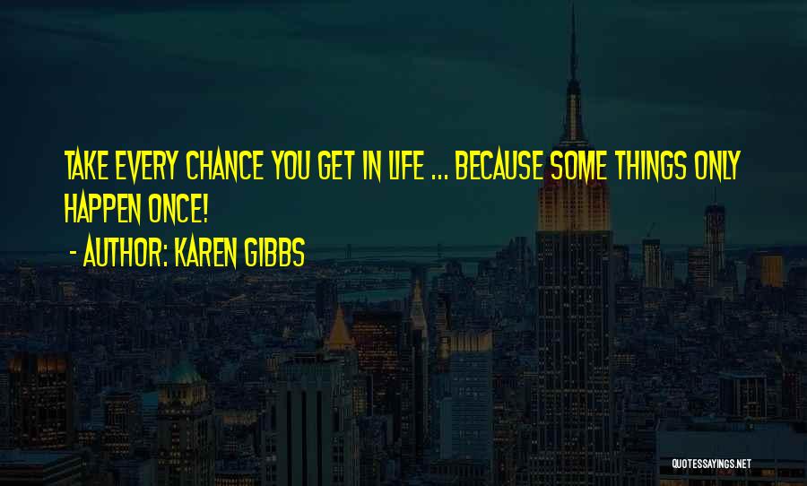 Karen Gibbs Quotes 1483549