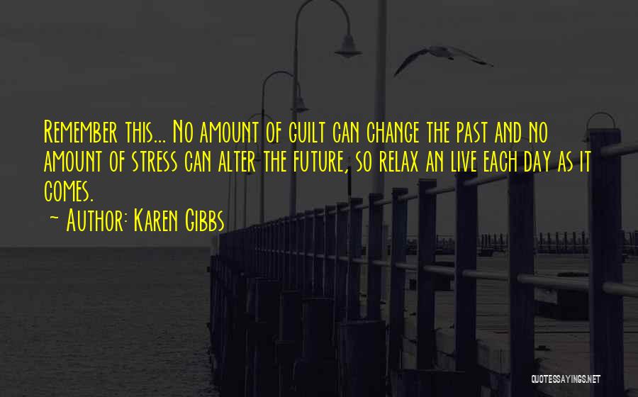 Karen Gibbs Quotes 1640821