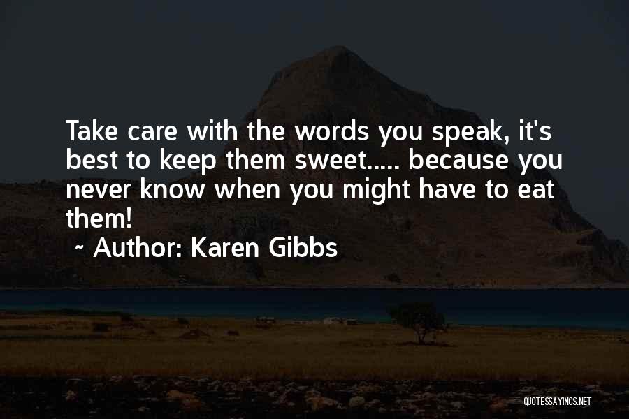 Karen Gibbs Quotes 2084430