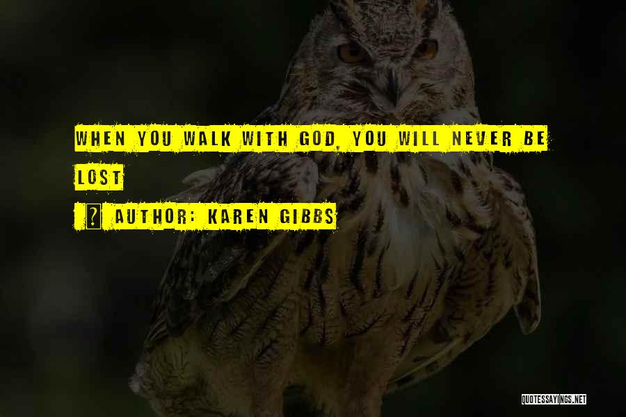 Karen Gibbs Quotes 224265