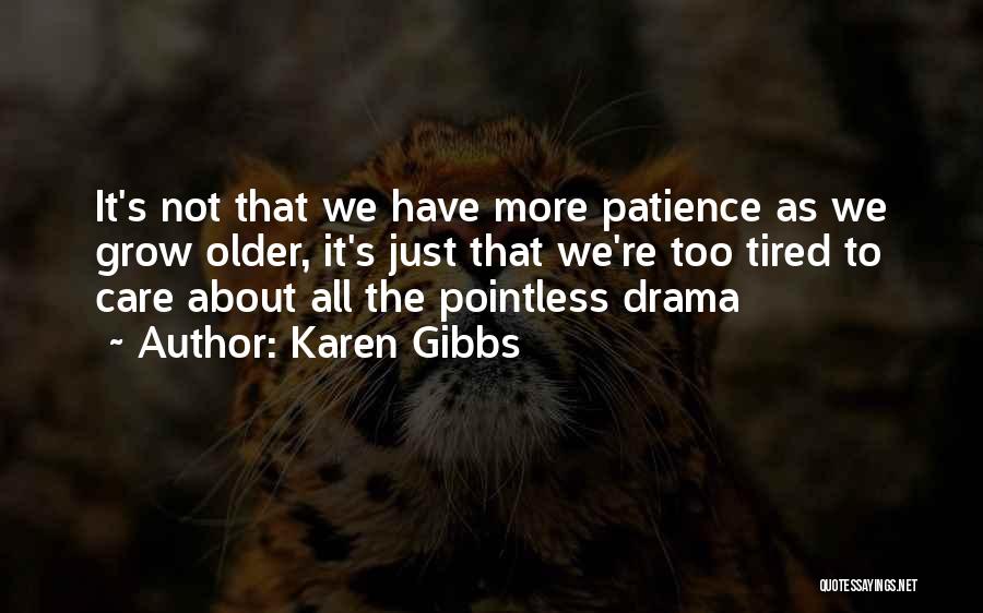 Karen Gibbs Quotes 380376