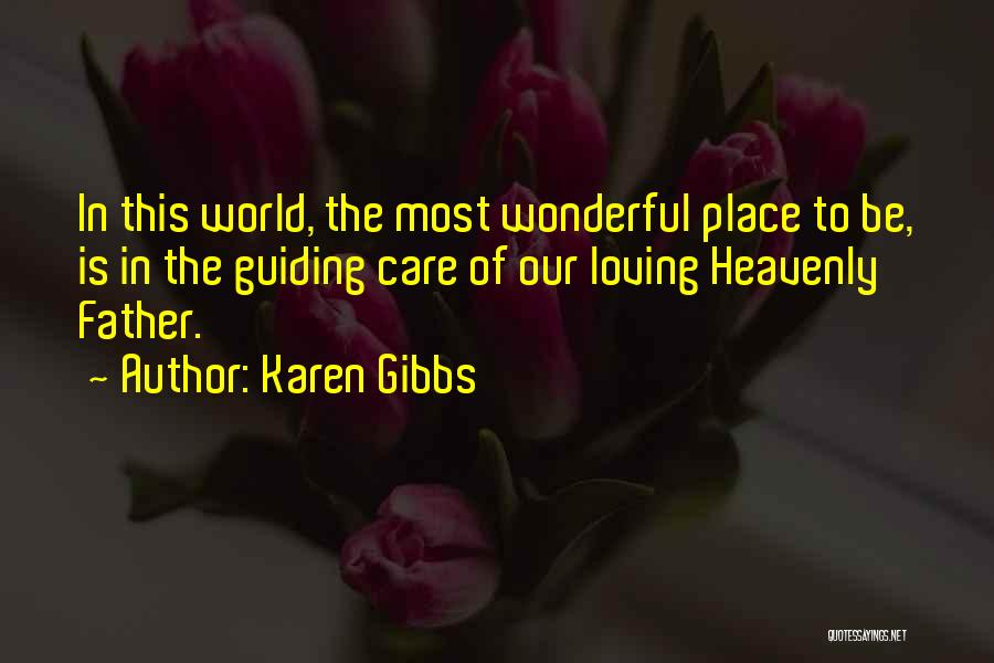 Karen Gibbs Quotes 775835