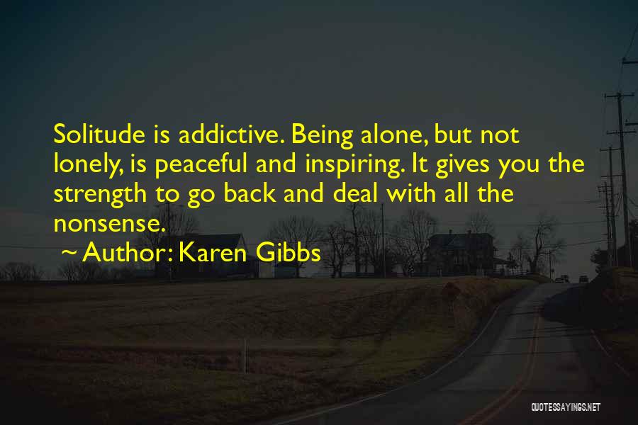 Karen Gibbs Quotes 894227