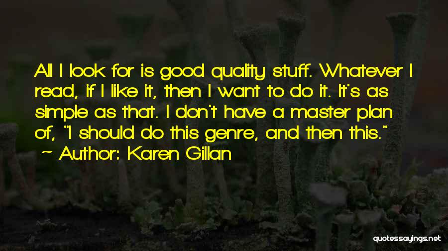 Karen Gillan Quotes 1108826