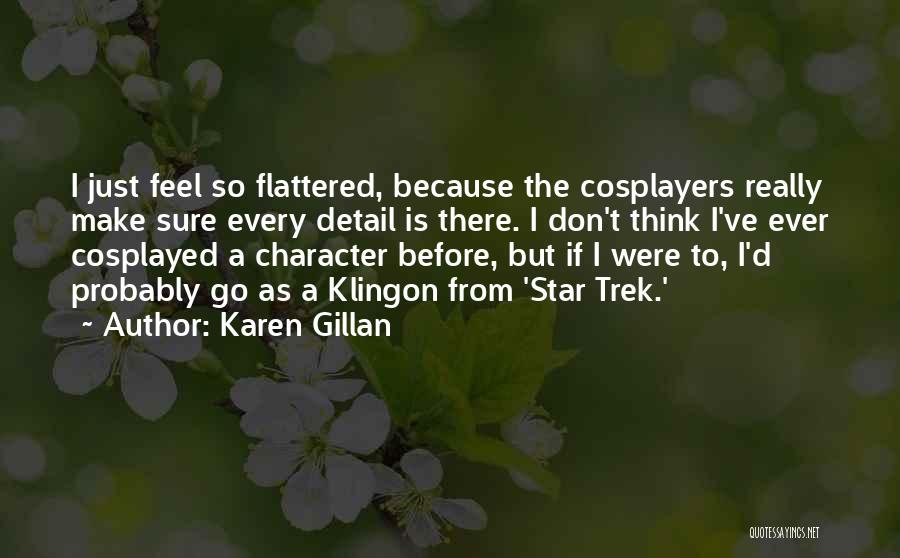 Karen Gillan Quotes 1149911