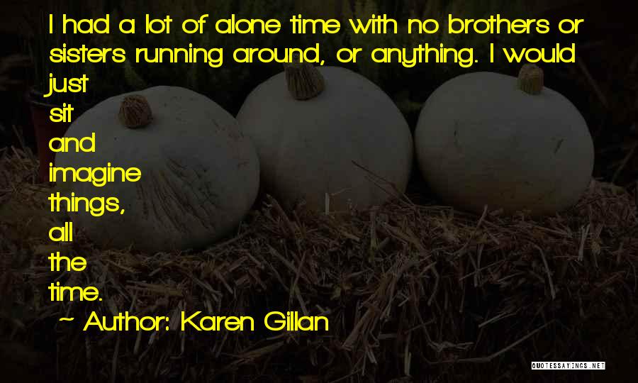 Karen Gillan Quotes 1462614