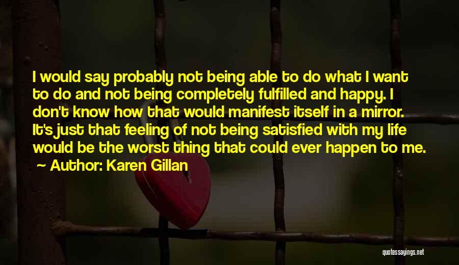 Karen Gillan Quotes 1736156